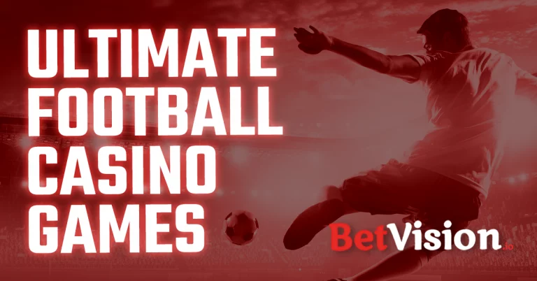 BetVision.io’s Ultimate Football Casino Games Lineup! 